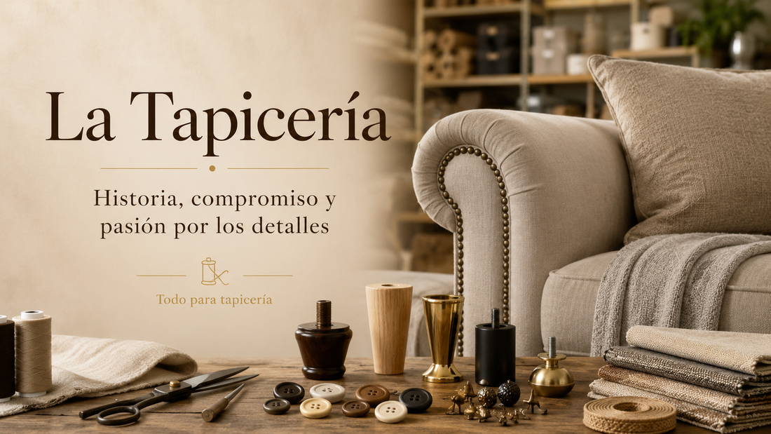 La Tapicería: historia, compromiso y pasión por los detalles